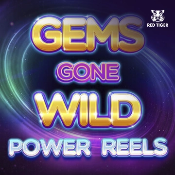 Redtiger : Gems Gone Wild Power Reels - SOLIDPLAY99